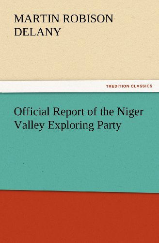 Cover for Martin Robison Delany · Official Report of the Niger Valley Exploring Party (Tredition Classics) (Paperback Book) (2012)