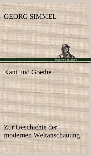 Cover for Georg Simmel · Kant Und Goethe (Hardcover Book) [German edition] (2012)