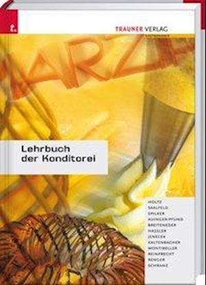 Cover for Friedrich Holtz · Lehrbuch der Konditorei (Hardcover Book) (2009)