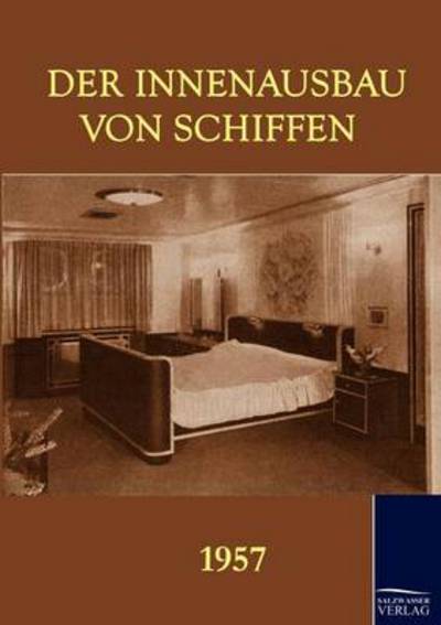 Cover for Herbert Meussling · Der Innenausbau Von Schiffen (1957) (Paperback Book) (2010)