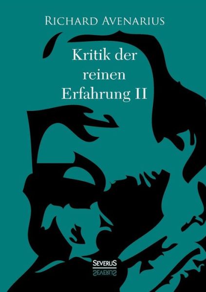 Cover for Richard Avenarius · Kritik Der Reinen Erfahrung, Zweiter Teil (Taschenbuch) [German edition] (2022)