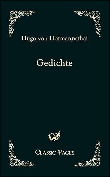 Cover for Hugo Von Hofmannsthal · Gedichte (Classic Pages) (German Edition) (Paperback Book) [German edition] (2010)