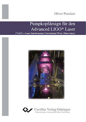 Cover for Oliver Puncken · Pumpkopfdesign für den Advanced LIGO* Laser (*LIGO = Laser Interferometer Gravitational Wave Observatory) (Paperback Book) (2011)