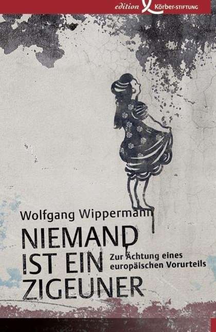 Cover for Wippermann · Niemand ist ein Zigeuner (Book)