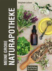 Cover for Leibner · Meine große Naturapotheke (Book)