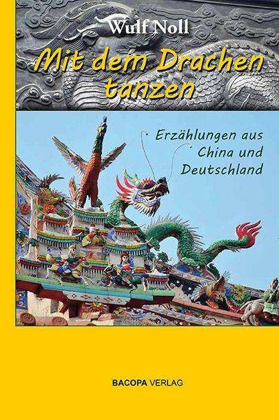 Cover for Noll · Mit dem Drachen tanzen. (Book)