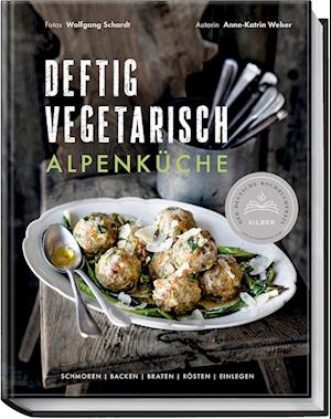 Cover for Anne-Katrin Weber · Deftig vegetarisch  Alpenküche (Book) (2022)