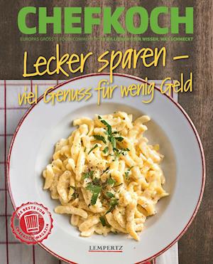 CHEFKOCH Lecker sparen - viel Genuss für wenig Geld -  - Books - Lempertz Edition und Verlagsbuchhandlung - 9783960584674 - March 9, 2023