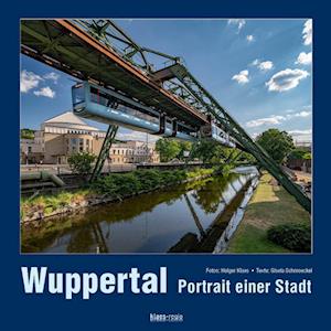 Wuppertal Portrait einer Stadt - Holger Klaes - Books - klaes-regio Fotoverlag - 9783965352674 - June 20, 2025
