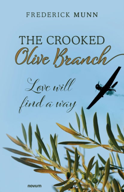 Cover for Frederick Munn · The Crooked Olive Branch (Paperback Book) (2021)