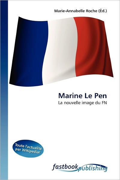 Cover for Roche · Marine Le Pen (Book) (2011)