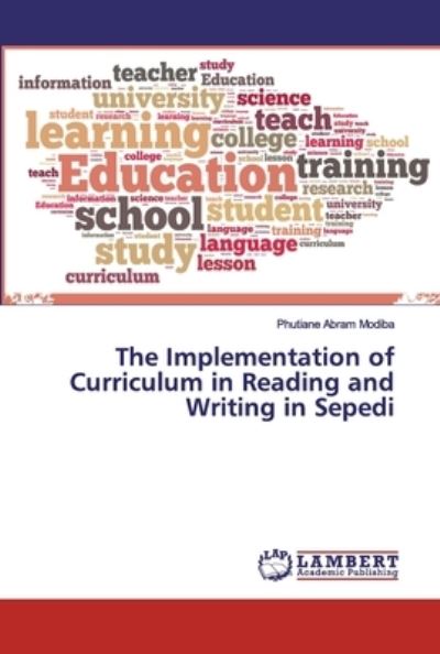 The Implementation of Curriculum - Modiba - Books -  - 9786200304674 - September 27, 2019