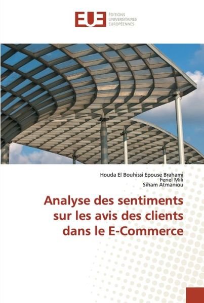 Cover for Houda El Bouhissi Epouse Brahami · Analyse des sentiments sur les avis des clients dans le E-Commerce (Paperback Bog) (2021)