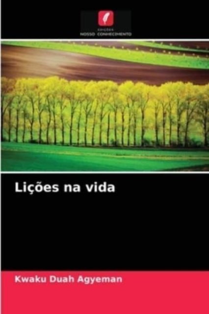 Cover for Kwaku Duah Agyeman · Licoes na vida (Paperback Book) (2021)