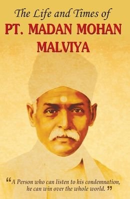 Cover for Manju 'Mann' · The Life and Times of Pt. Madan Mohan Malviya (Book) (2016)