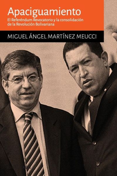 Cover for Miguel A Martinez Meucci · Apaciguamiento (Paperback Book) (2018)