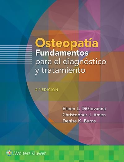 Cover for DiGiovanna, Eileen, D.O. · Osteopatia. Fundamentos para el diagnostico y el tratamiento (Paperback Book) (2021)