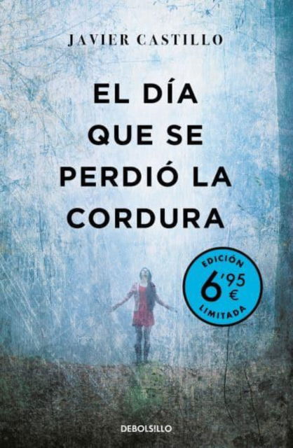 Cover for Javier Castillo · El dia que se perdio la cordura (Paperback Book) (2021)