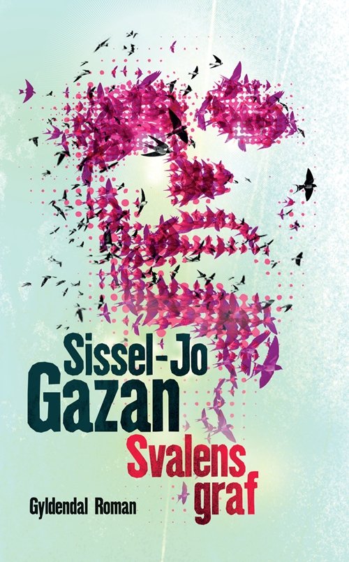 Cover for Sissel-Jo Gazan · Svalens graf (Sewn Spine Book) [1º edição] (2013)