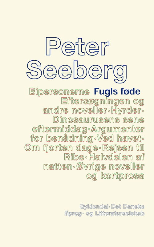 Cover for Peter Seeberg · Fugls føde (Sewn Spine Book) [1º edição] (2018)