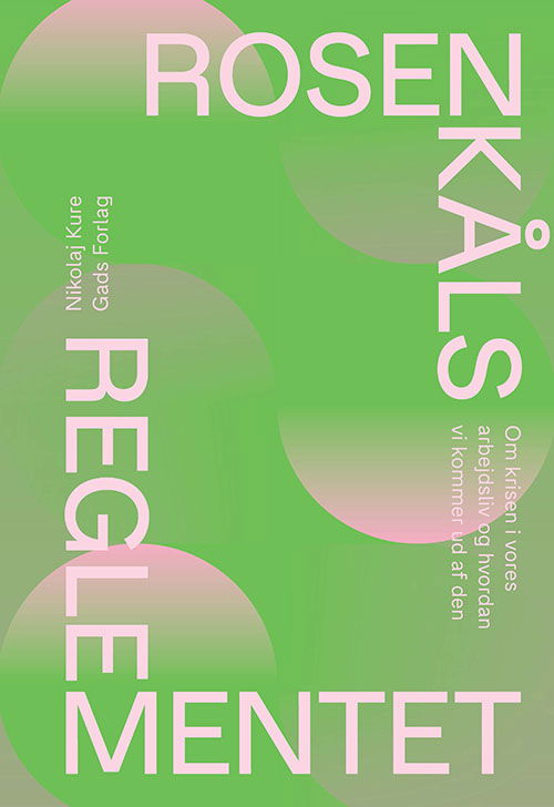 Cover for Nikolaj Kure · Rosenkålsreglementet (Sewn Spine Book) [1.º edición] (2024)