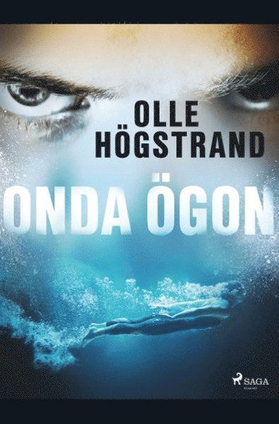 Onda ögon - Olle Högstrand - Książki - Saga Egmont - 9788726192674 - 6 maja 2019