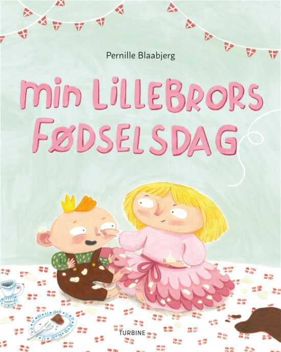 Pernille Blaabjerg · Min lillebrors fødselsdag (Hardcover Book) [1er édition] (2019)