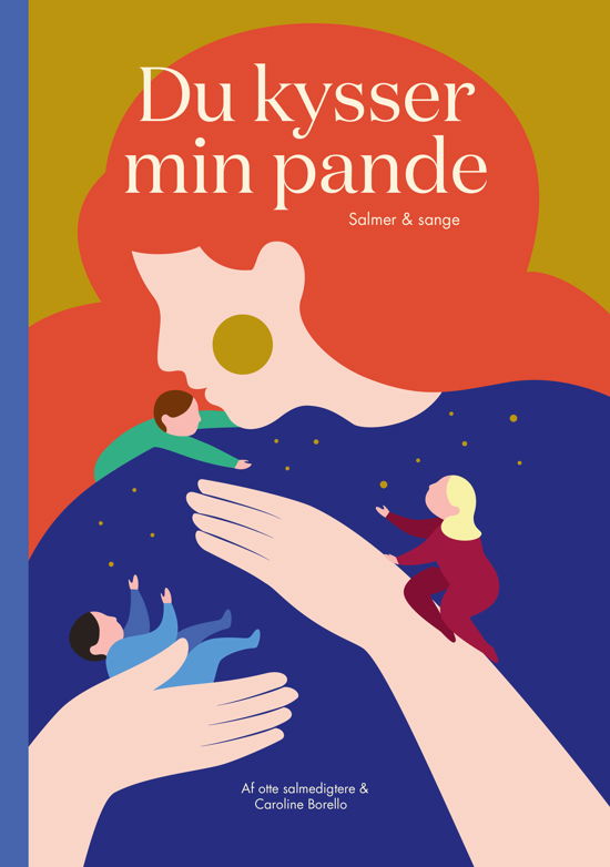Cover for Caroline Borello · Du kysser min pande (Indbundet Bog) [1. udgave] (2022)