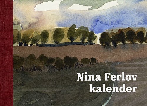 Nina Ferlov kalender - Nina Ferlov - Boeken - Klematis - 9788764105674 - 12 november 2010