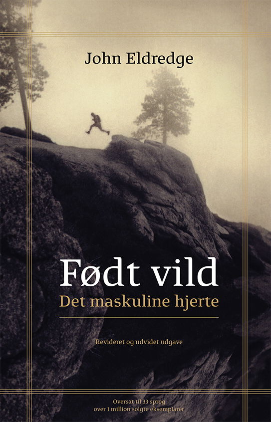 Cover for John Eldredge · Født vild (Hardcover Book) [2. Painos] (2019)