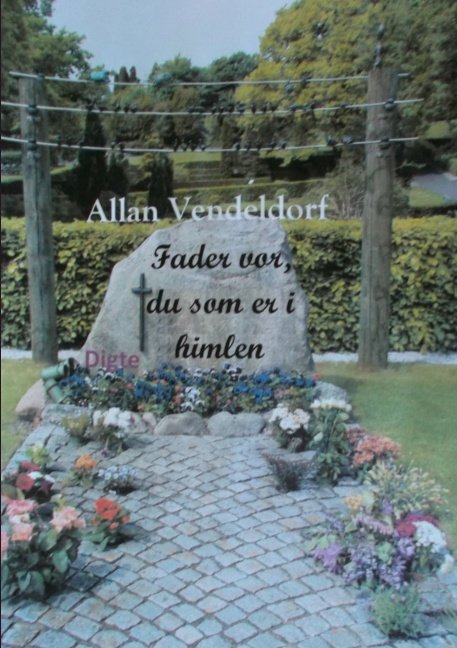 Cover for Allan Vendeldorf · Fader vor, du som er i himlen (Paperback Book) [1. Painos] [Paperback] (2014)