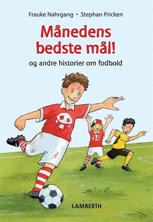 Cover for Frauke Nahrgang · Månedens bedste mål (Bound Book) [1º edição] (2017)