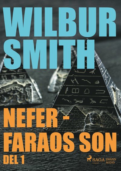 Cover for Wilbur Smith · Nefer - faraos son. Del 1 (CD) (2017)