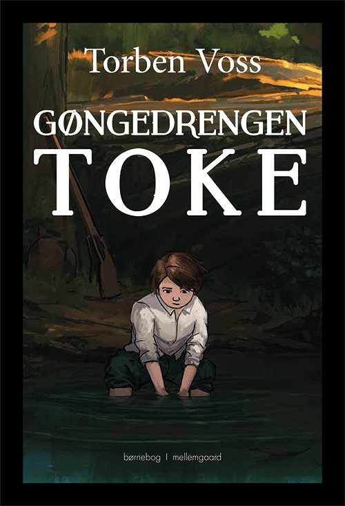 Cover for Torben Voss · Gøngedrengen Toke (Sewn Spine Book) [1. Painos] (2019)