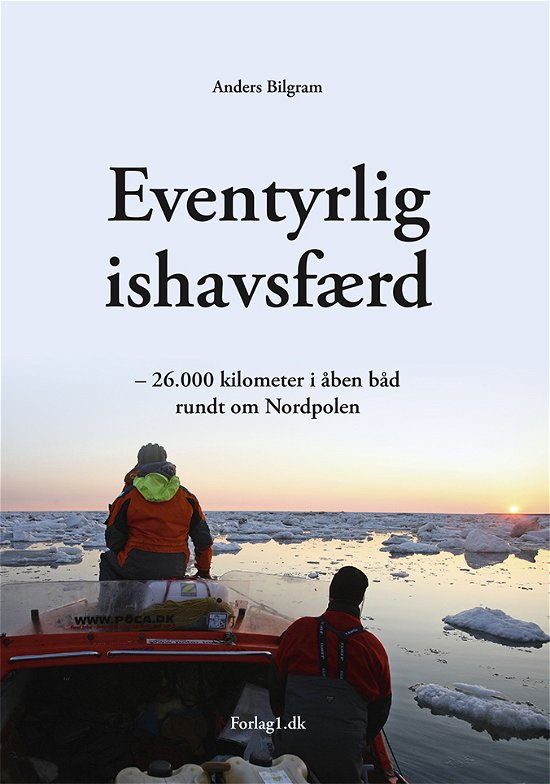 Cover for Anders Bilgram · Eventyrlig ishavsfærd (Indbundet Bog) [1. udgave] (2018)