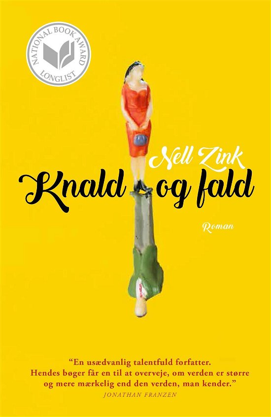 Cover for Nell Zink · Knald og fald (Sewn Spine Book) [1st edition] (2016)