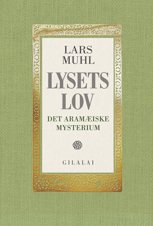 Cover for Lars Muhl · Lysets Lov (Hardcover Book) [2nd edition] [Hardback] (2013)