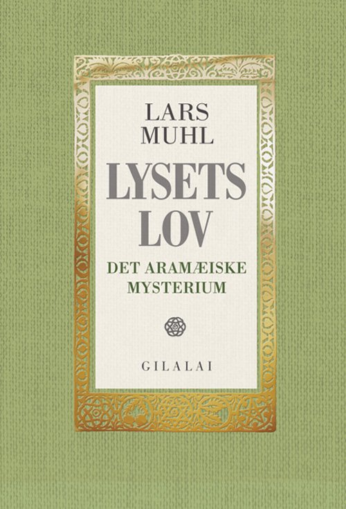 Cover for Lars Muhl · Lysets Lov (Gebundenes Buch) [2. Ausgabe] [Hardback] (2013)