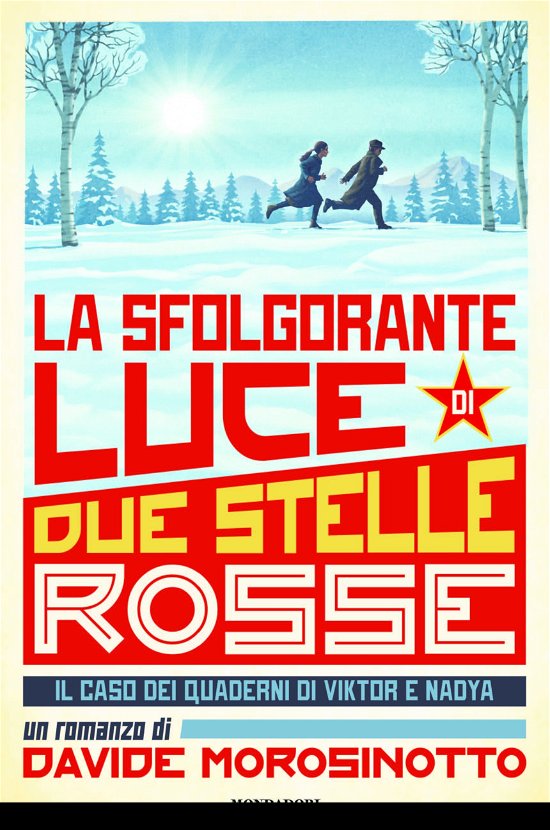Cover for Davide Morosinotto · La sfolgorante luce di due stelle rosse (Hardcover bog) (2018)