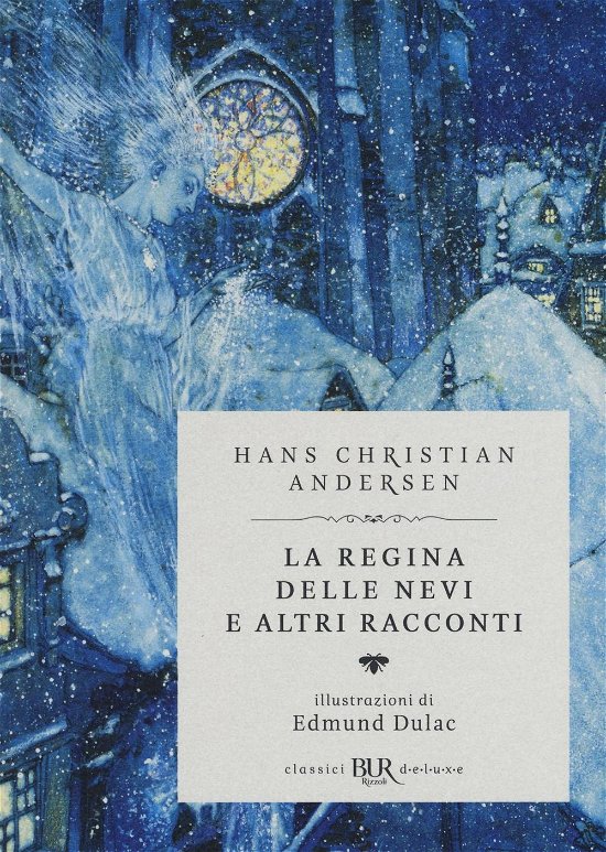 Cover for Hans Christian Andersen · La Regina Delle Nevi E Altri Racconti. Ediz. Speciale (Book)