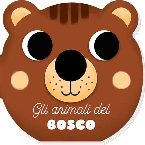 Cover for Benedetta Nigelli · Gli Animali Del Bosco. I Musetti. Ediz. A Colori (Book)