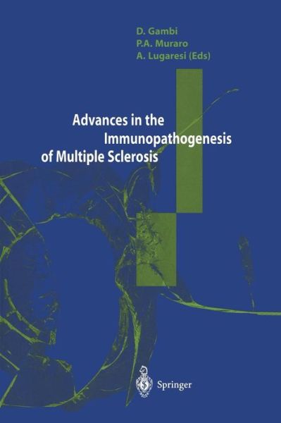 Cover for D Gambi · Advances in the Immunopathogenesis of Multiple Sclerosis (Paperback Book) [1999 edition] (1999)