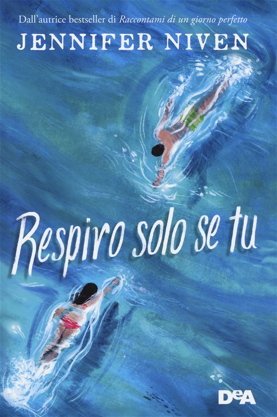 Cover for Jennifer Niven · Respiro Solo Se Tu (Bog)