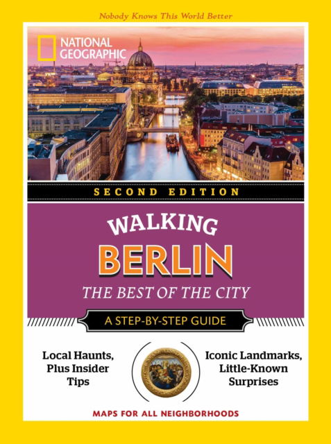 National Geographic Walking Berlin, 2nd Edition - National Geographic Walking Guide - National Geographic - Books - White Star - 9788854419674 - September 5, 2023