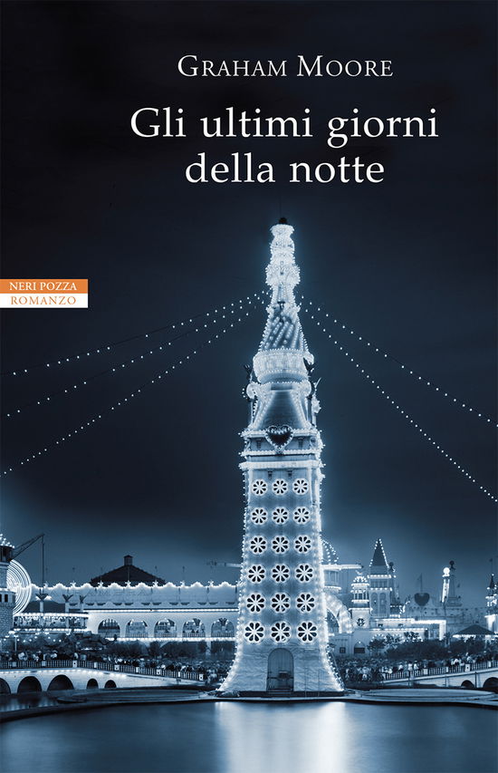 Cover for Graham Moore · Gli Ultimi Giorni Della Notte (Book)