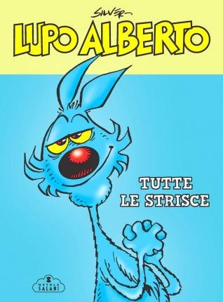 Cover for Silver · Lupo Alberto. Tutte Le Strisce (Bok)