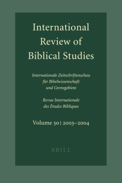 International Review of Biblical Studies 2003-2004 - Bernhard Lang - Books - Brill Academic Publishers - 9789004138674 - January 14, 2005