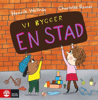 Cover for Henrik Wallnäs · Vi bygger en stad (Innbunden bok) (2021)