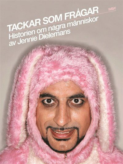 Cover for Jennie Dielemans · Tackar som frågar : Historien om några människor (ePUB) (2009)