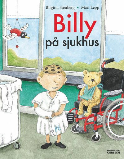 Cover for Mati Lepp Birgitta Stenberg · Billy på sjukhus (Hardcover Book) (2014)